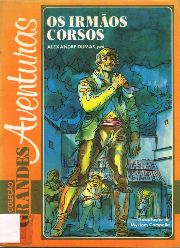 Irmãos Corsos, Os
